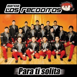 Álbum Para Ti Solita de Banda Los Recoditos