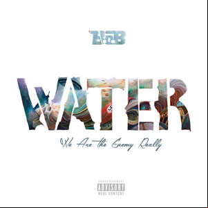 Álbum Water (We Are The Enemy Really) de B.o.B.