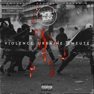Álbum Violence urbaine émeute de 13 Block